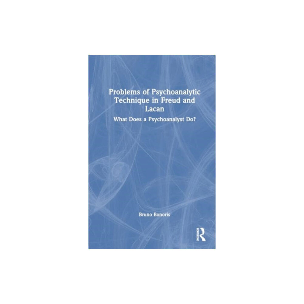 Taylor & francis ltd Problems of Psychoanalytic Technique in Freud and Lacan (häftad, eng)