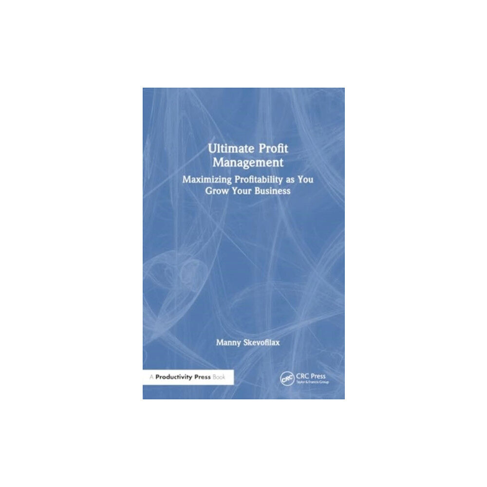 Taylor & francis ltd Ultimate Profit Management (inbunden, eng)