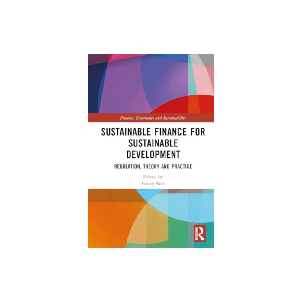 Taylor & francis ltd Sustainable Finance for Sustainable Development (inbunden, eng)