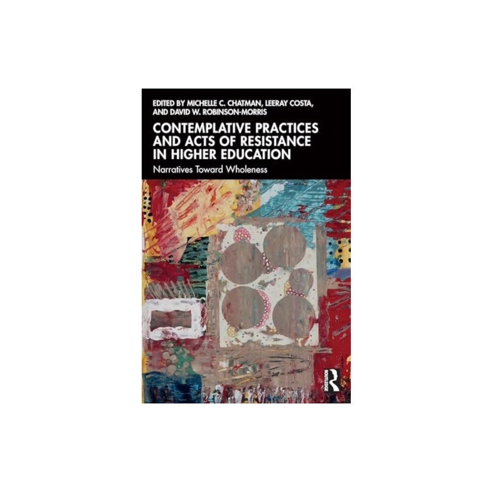 Taylor & francis ltd Contemplative Practices and Acts of Resistance in Higher Education (häftad, eng)