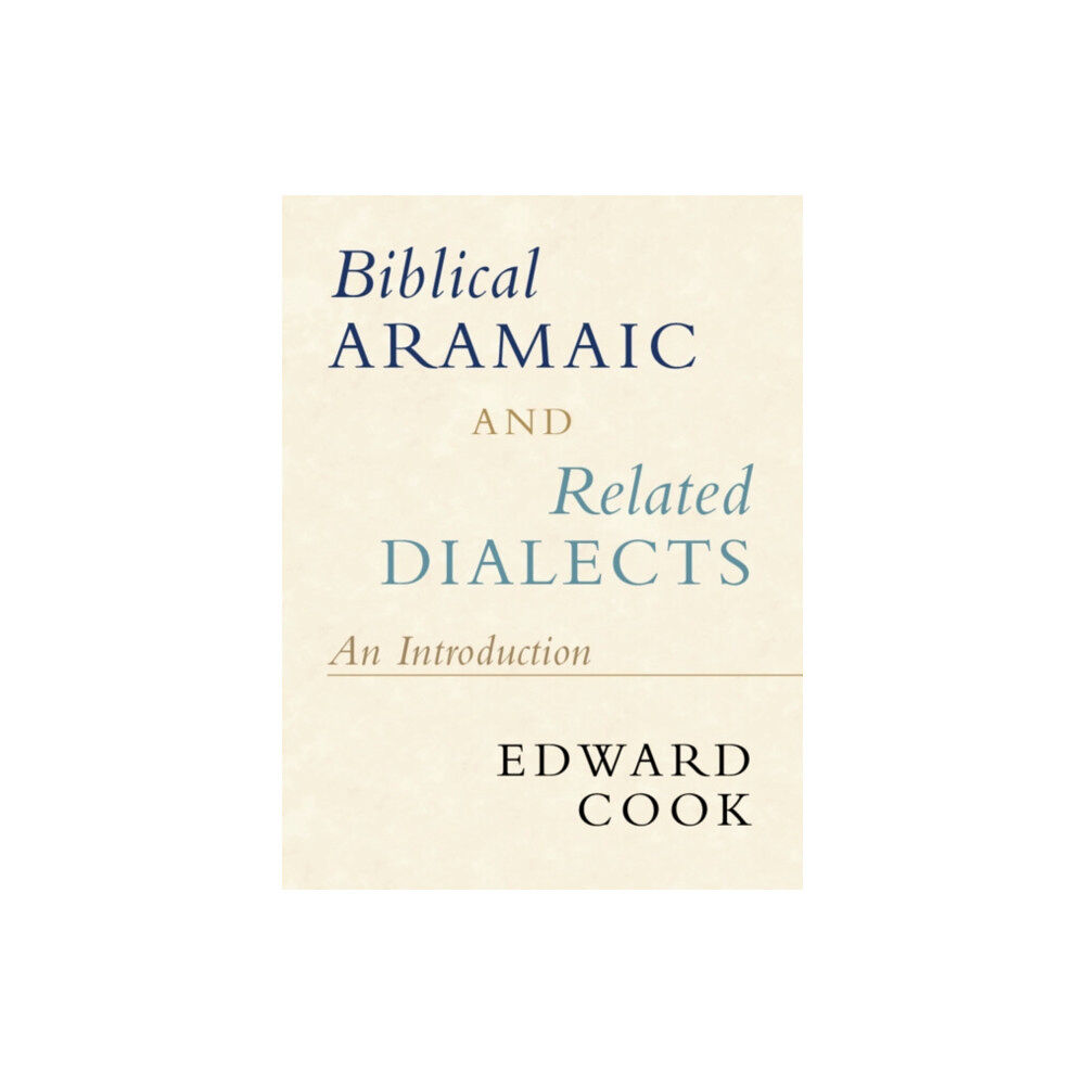 Cambridge University Press Biblical Aramaic and Related Dialects (häftad, eng)