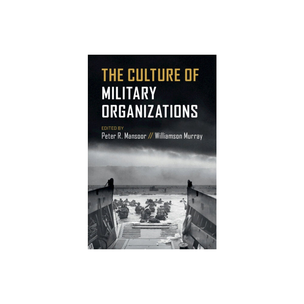 Cambridge University Press The Culture of Military Organizations (häftad, eng)