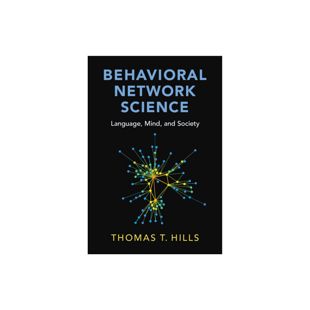 Cambridge University Press Behavioral Network Science (häftad, eng)