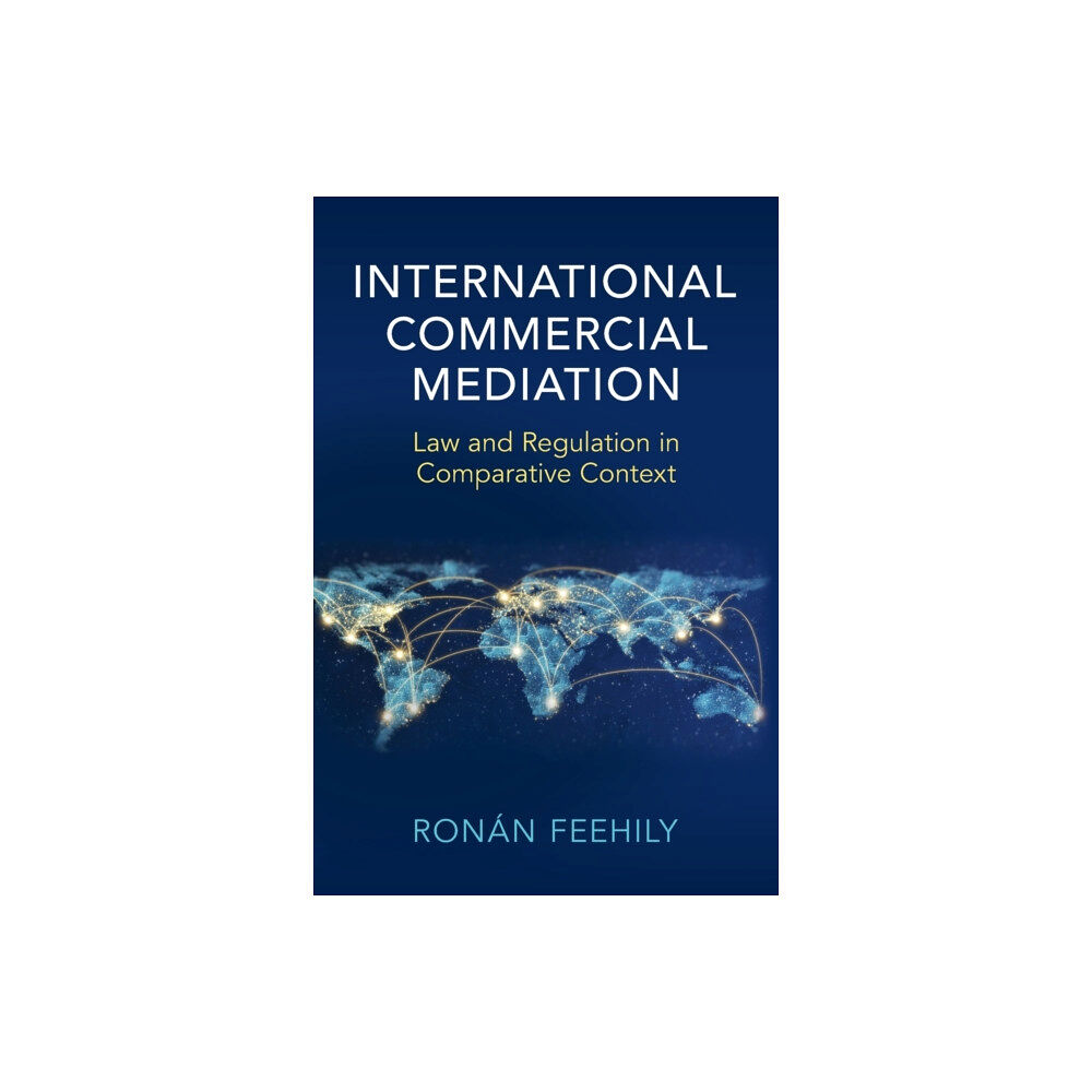 Cambridge University Press International Commercial Mediation (häftad, eng)