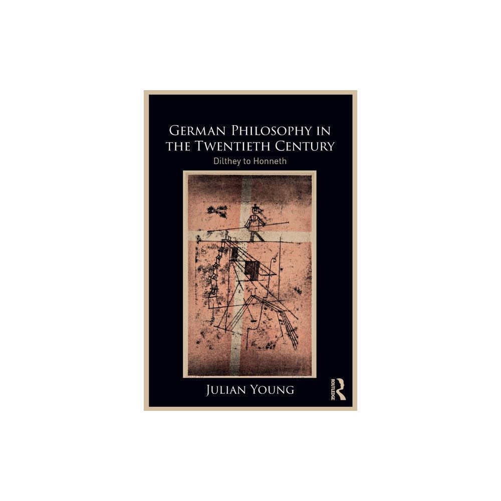 Taylor & francis ltd German Philosophy in the Twentieth Century (häftad, eng)