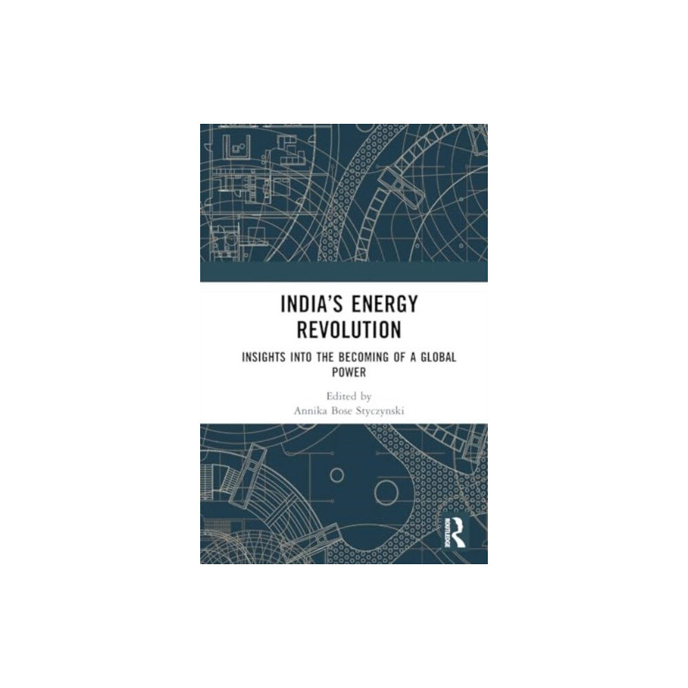 Taylor & francis ltd India’s Energy Revolution (inbunden, eng)