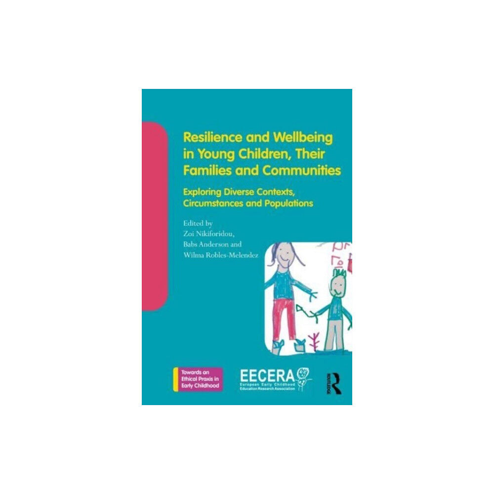 Taylor & francis ltd Resilience and Wellbeing in Young Children, Their Families and Communities (häftad, eng)