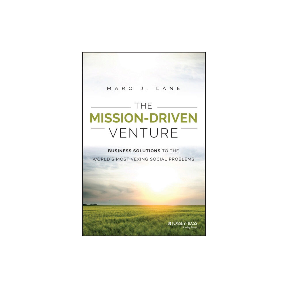 John Wiley & Sons Inc The Mission-Driven Venture (inbunden, eng)