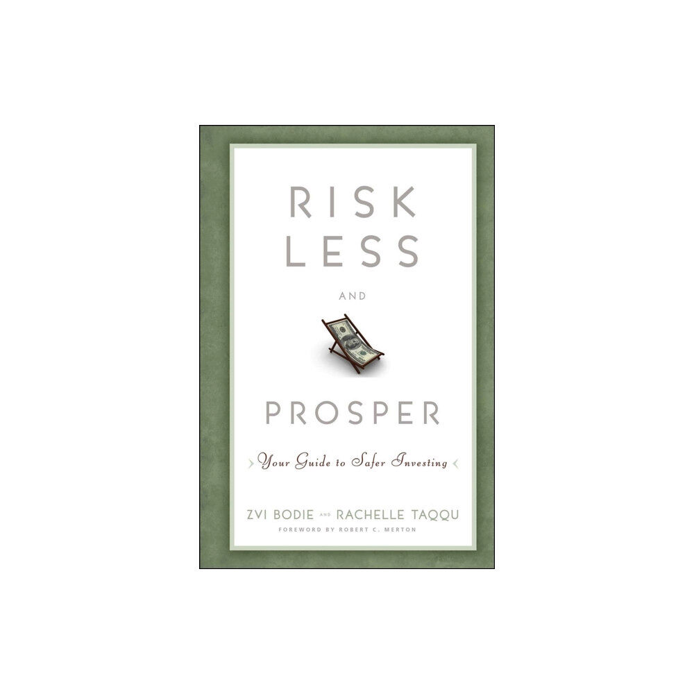 John Wiley & Sons Inc Risk Less and Prosper (inbunden, eng)