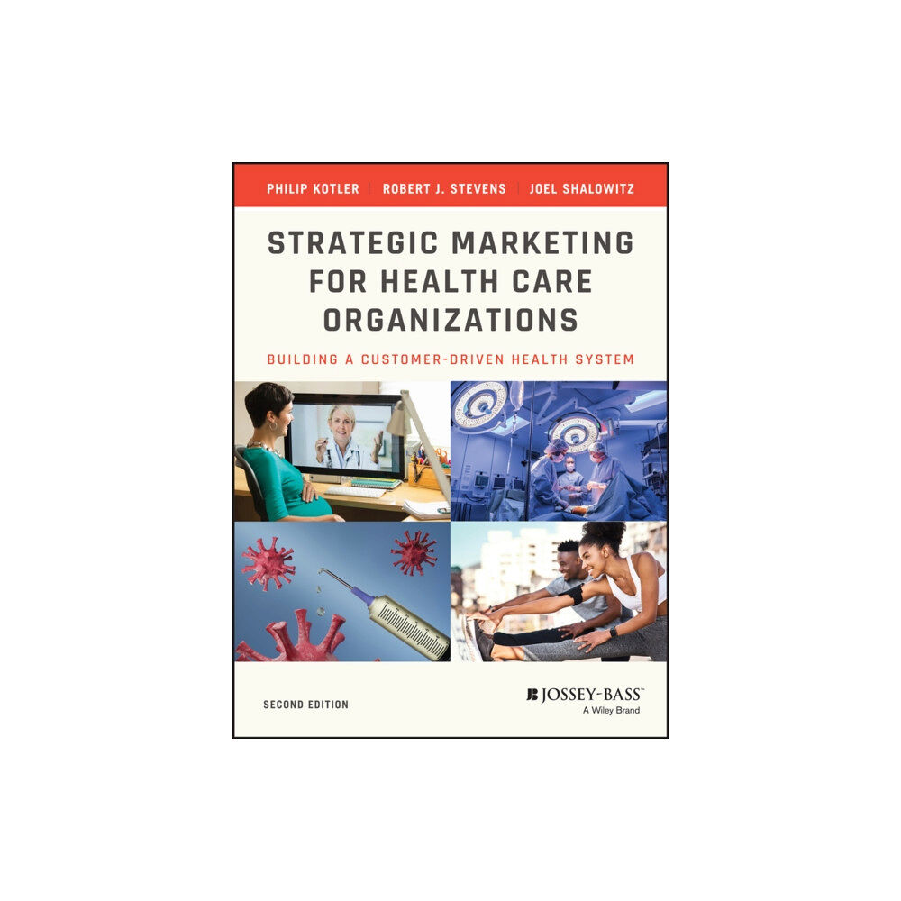 John Wiley & Sons Inc Strategic Marketing For Health Care Organizations (häftad, eng)