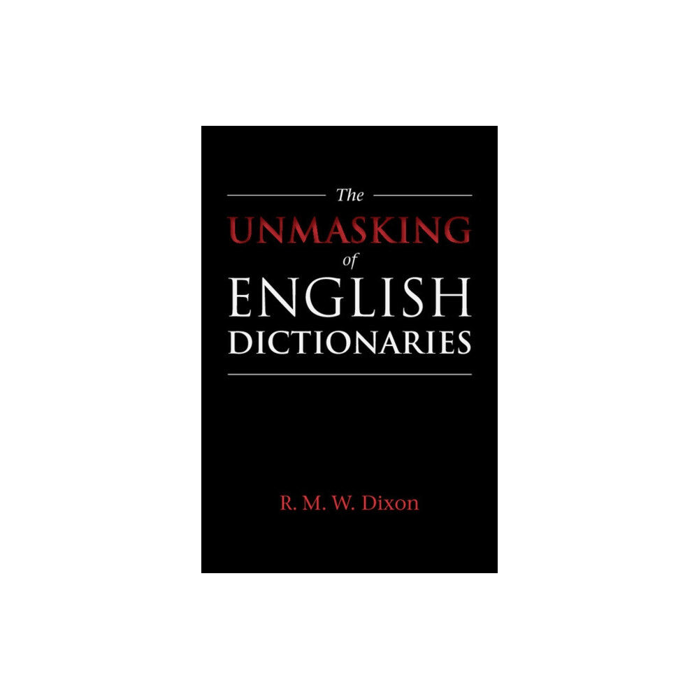 Cambridge University Press The Unmasking of English Dictionaries (häftad, eng)