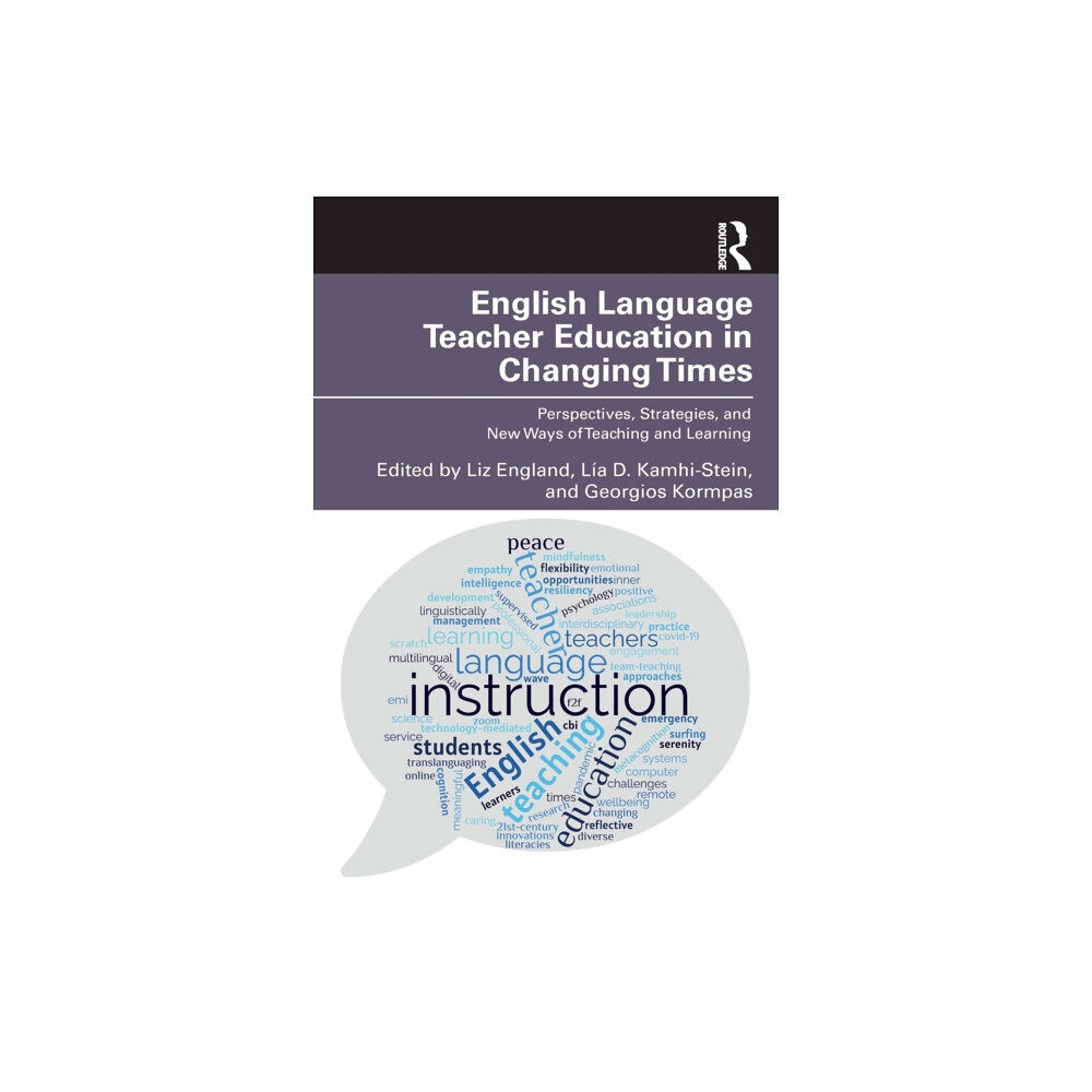 Taylor & francis ltd English Language Teacher Education in Changing Times (häftad, eng)