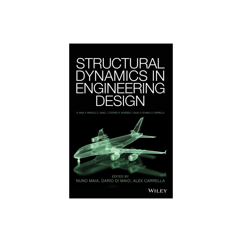 John Wiley & Sons Inc Structural Dynamics in Engineering Design (inbunden, eng)