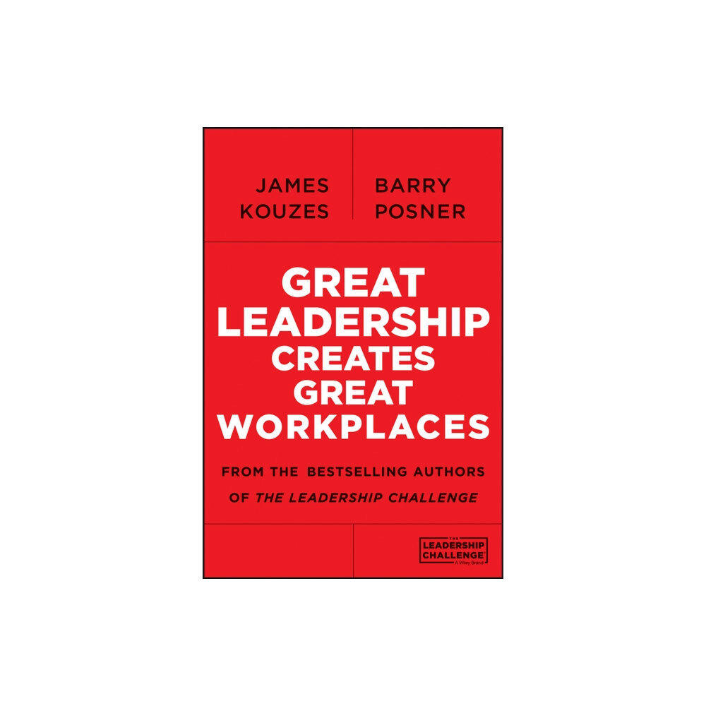 John Wiley & Sons Inc Great Leadership Creates Great Workplaces (häftad, eng)