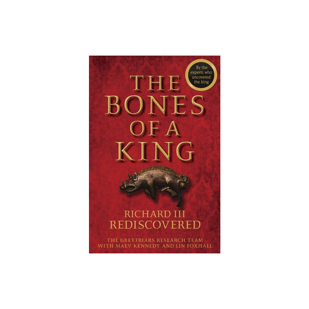 John Wiley And Sons Ltd The Bones of a King (inbunden, eng)