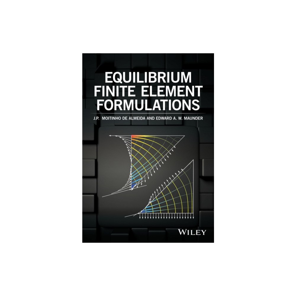 John Wiley & Sons Inc Equilibrium Finite Element Formulations (inbunden, eng)