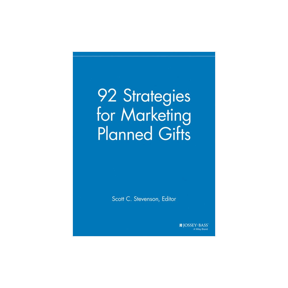 John Wiley & Sons Inc 92 Strategies for Marketing Planned Gifts (häftad, eng)