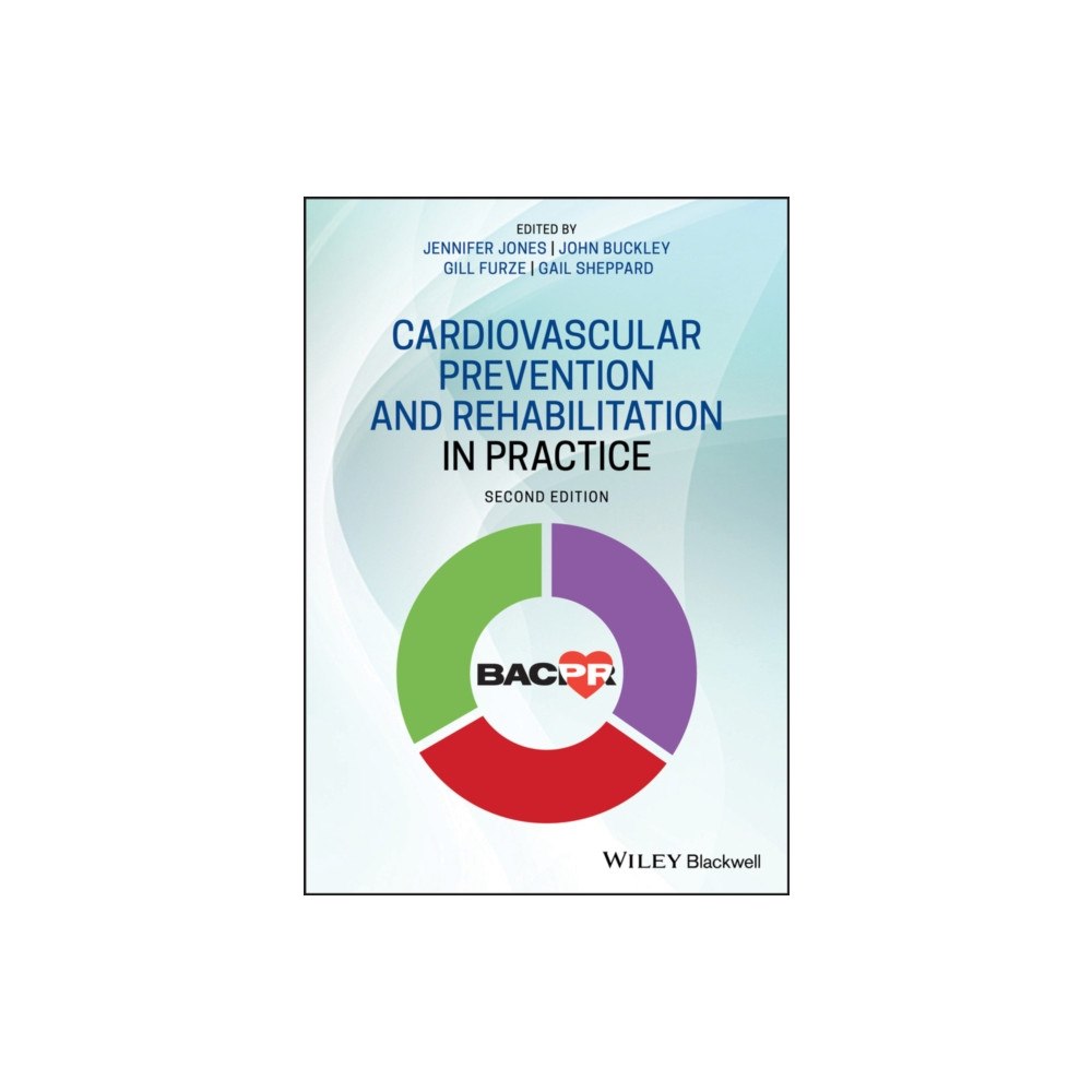 John Wiley And Sons Ltd Cardiovascular Prevention and Rehabilitation in Practice (häftad, eng)