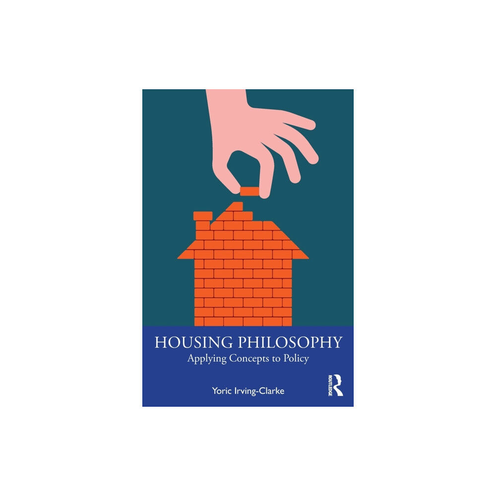 Taylor & francis ltd Housing Philosophy (häftad, eng)