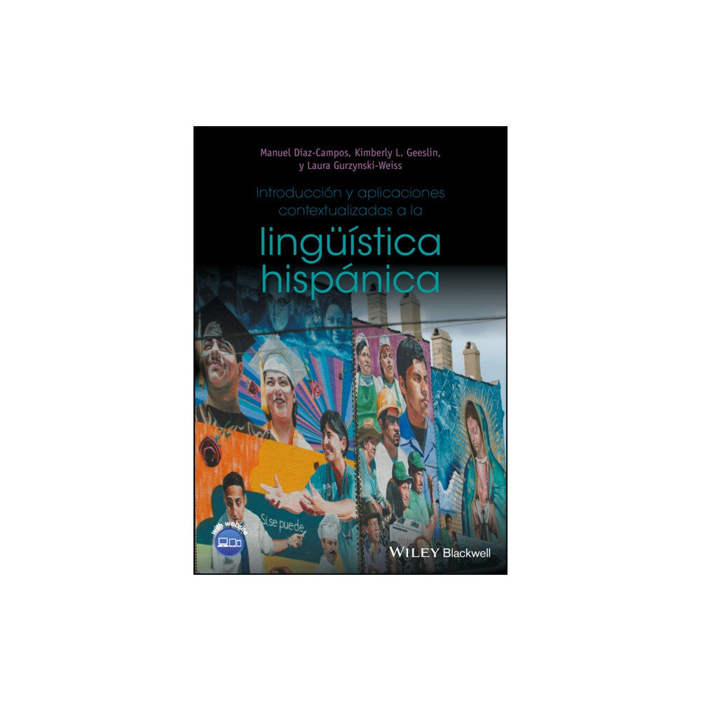 John Wiley And Sons Ltd Introduccion y aplicaciones contextualizadas a la linguistica hispanica (häftad, spa)