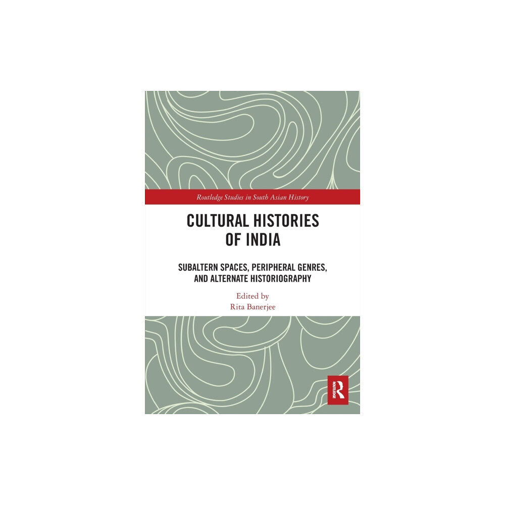 Taylor & francis ltd Cultural Histories of India (häftad, eng)