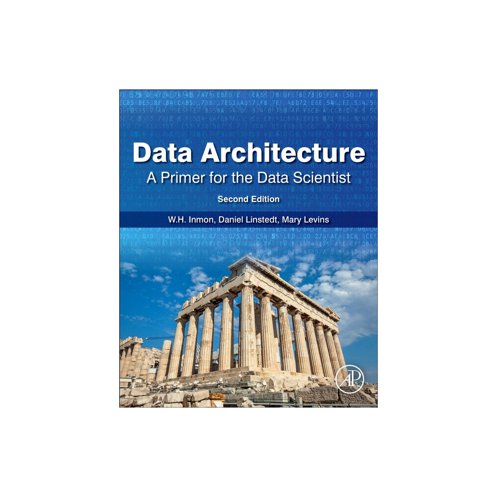 Elsevier Science Publishing Co Inc Data Architecture: A Primer for the Data Scientist (häftad, eng)