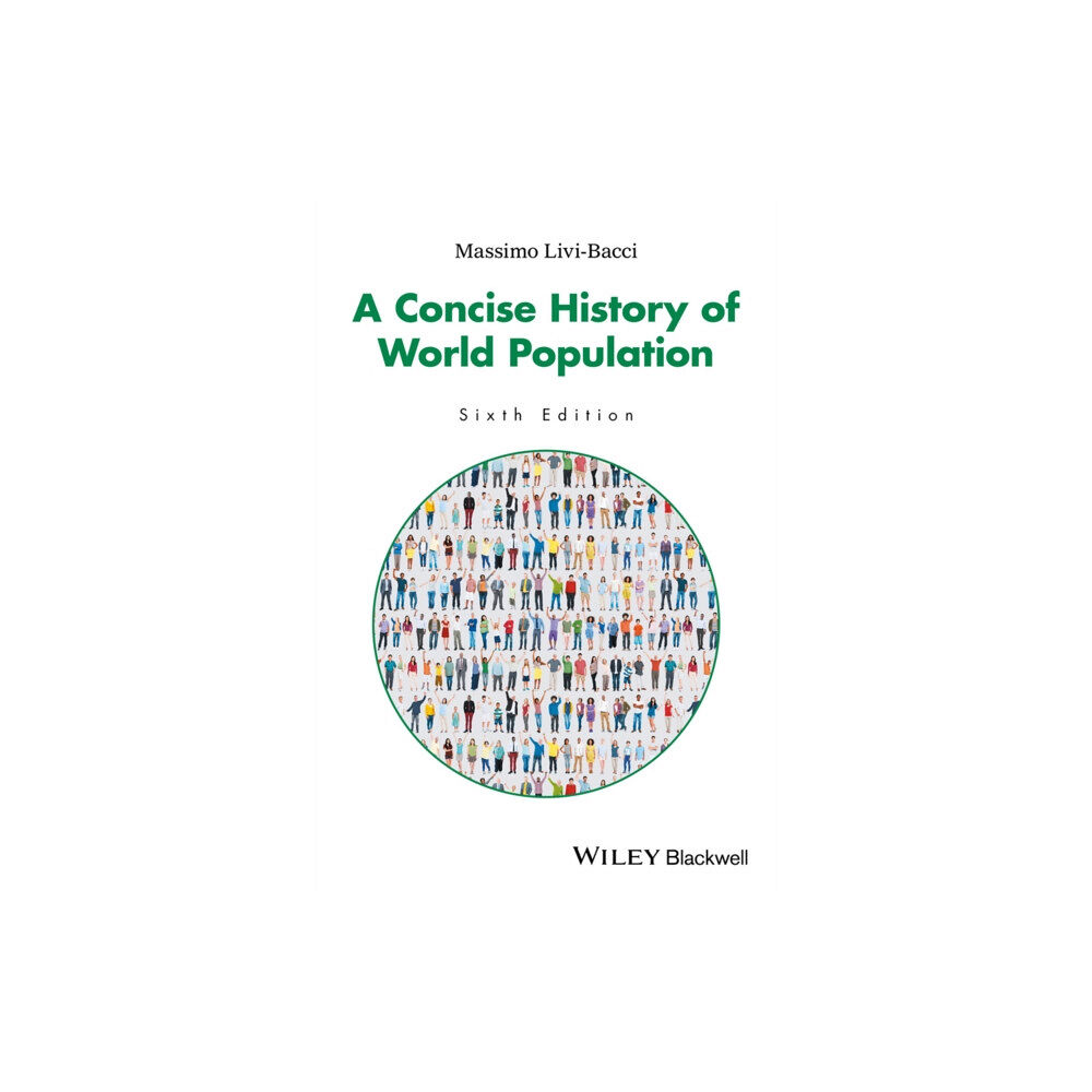 John Wiley And Sons Ltd A Concise History of World Population (häftad, eng)