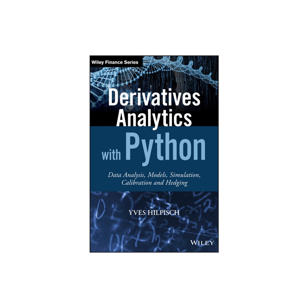 John Wiley & Sons Inc Derivatives Analytics with Python (inbunden, eng)