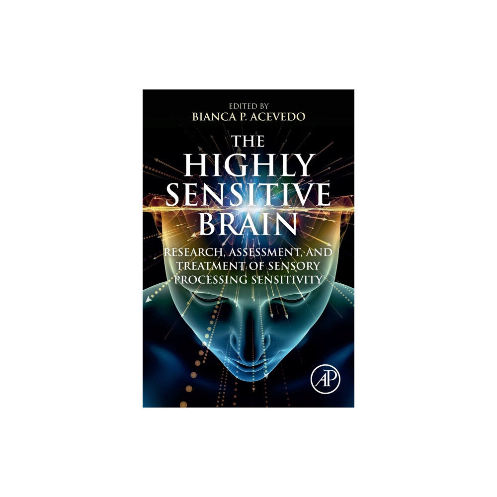 Elsevier Science Publishing Co Inc The Highly Sensitive Brain (häftad, eng)