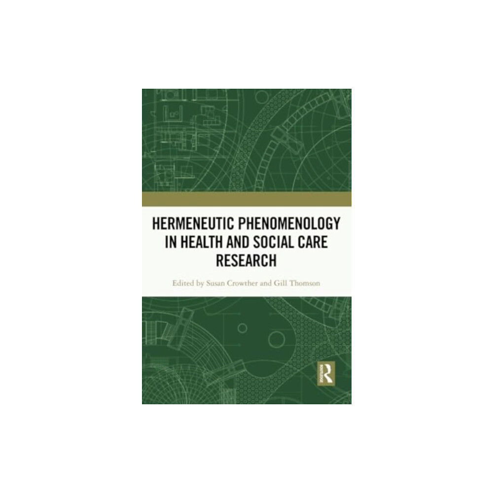 Taylor & francis ltd Hermeneutic Phenomenology in Health and Social Care Research (häftad, eng)