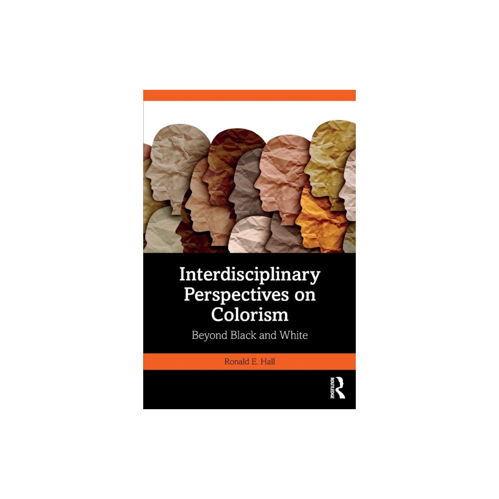 Taylor & francis ltd Interdisciplinary Perspectives on Colorism (häftad, eng)