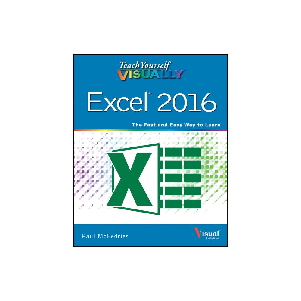 John Wiley & Sons Inc Teach Yourself VISUALLY Excel 2016 (häftad, eng)