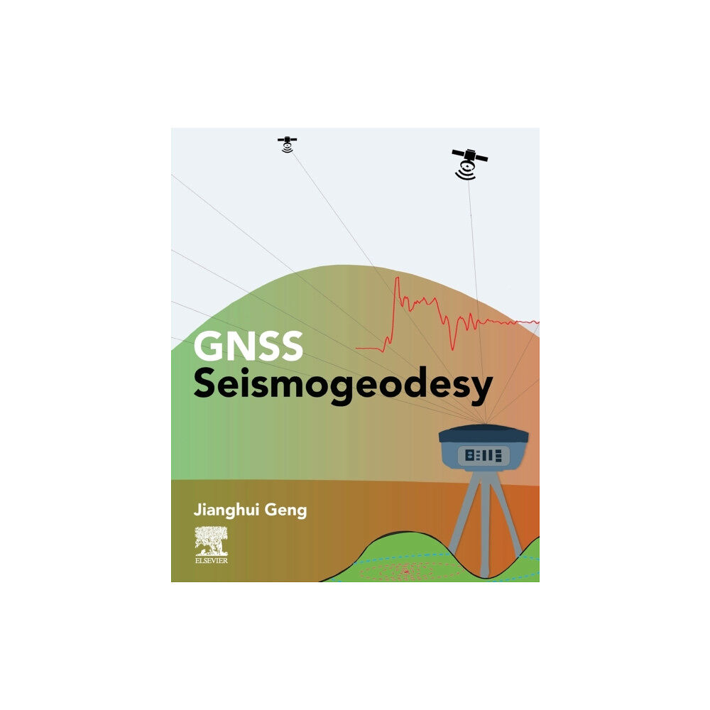 Elsevier Science Publishing Co Inc GNSS Seismogeodesy (häftad, eng)