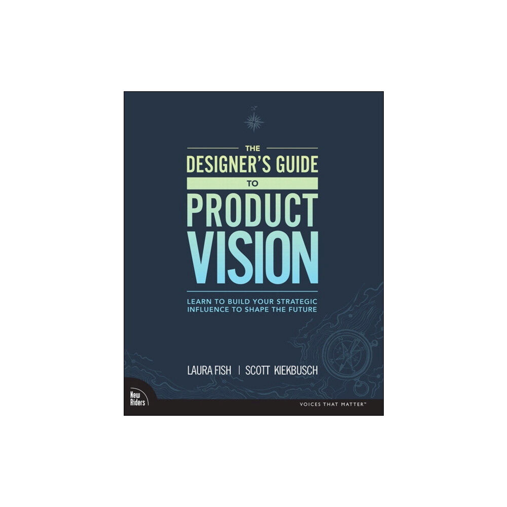 Pearson Education (US) Designer's Guide to Product Vision, The (häftad, eng)