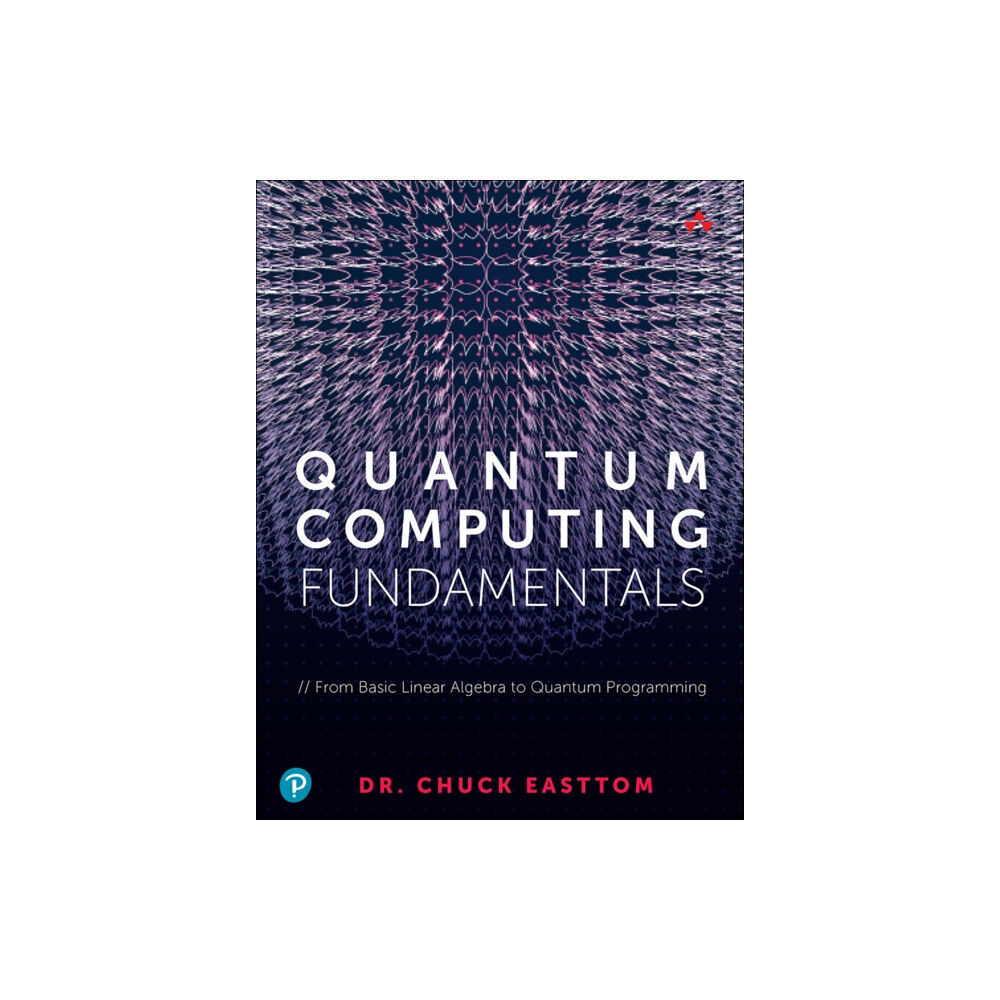 Pearson Education (US) Quantum Computing Fundamentals (häftad, eng)