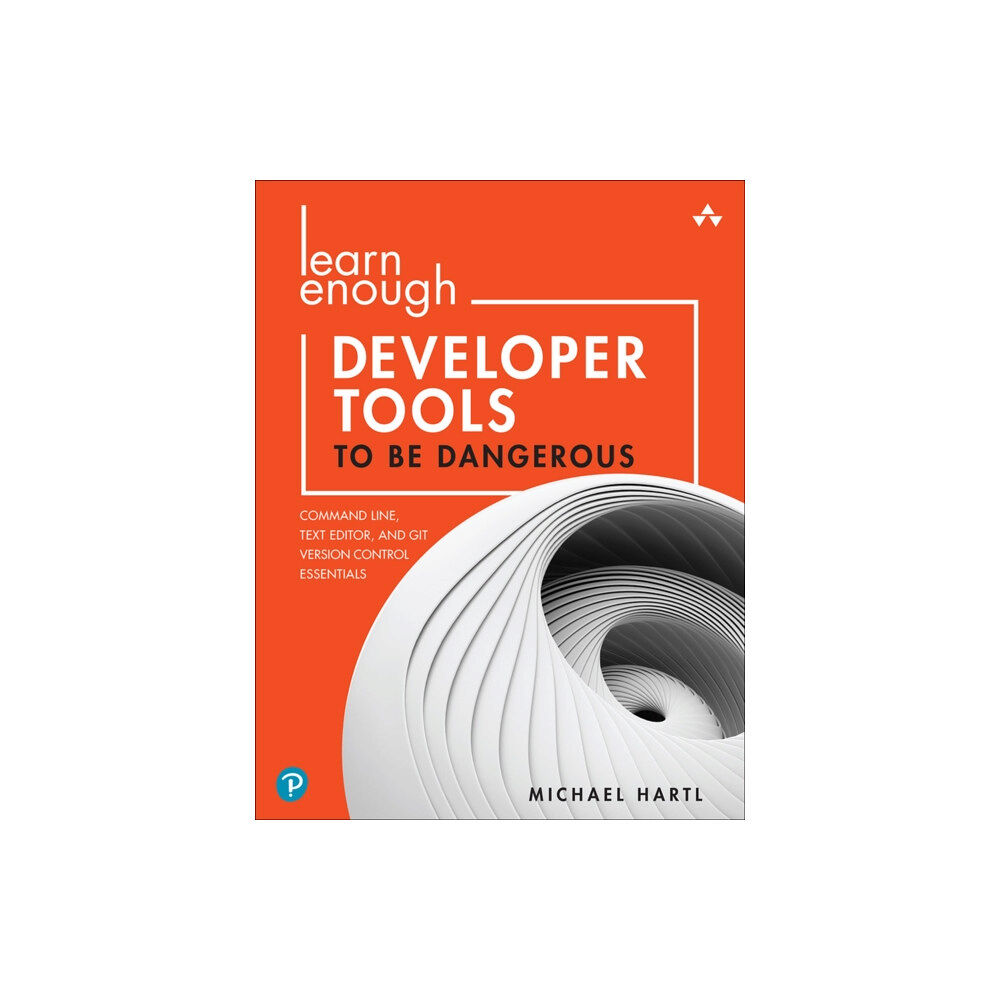 Pearson Education (US) Learn Enough Developer Tools to Be Dangerous (häftad, eng)