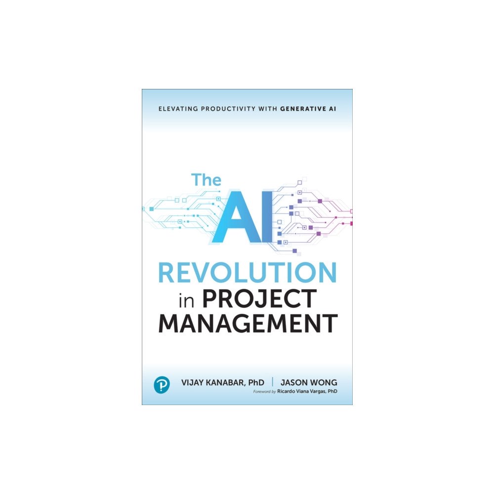 Pearson Education (US) The AI Revolution in Project Management (häftad, eng)