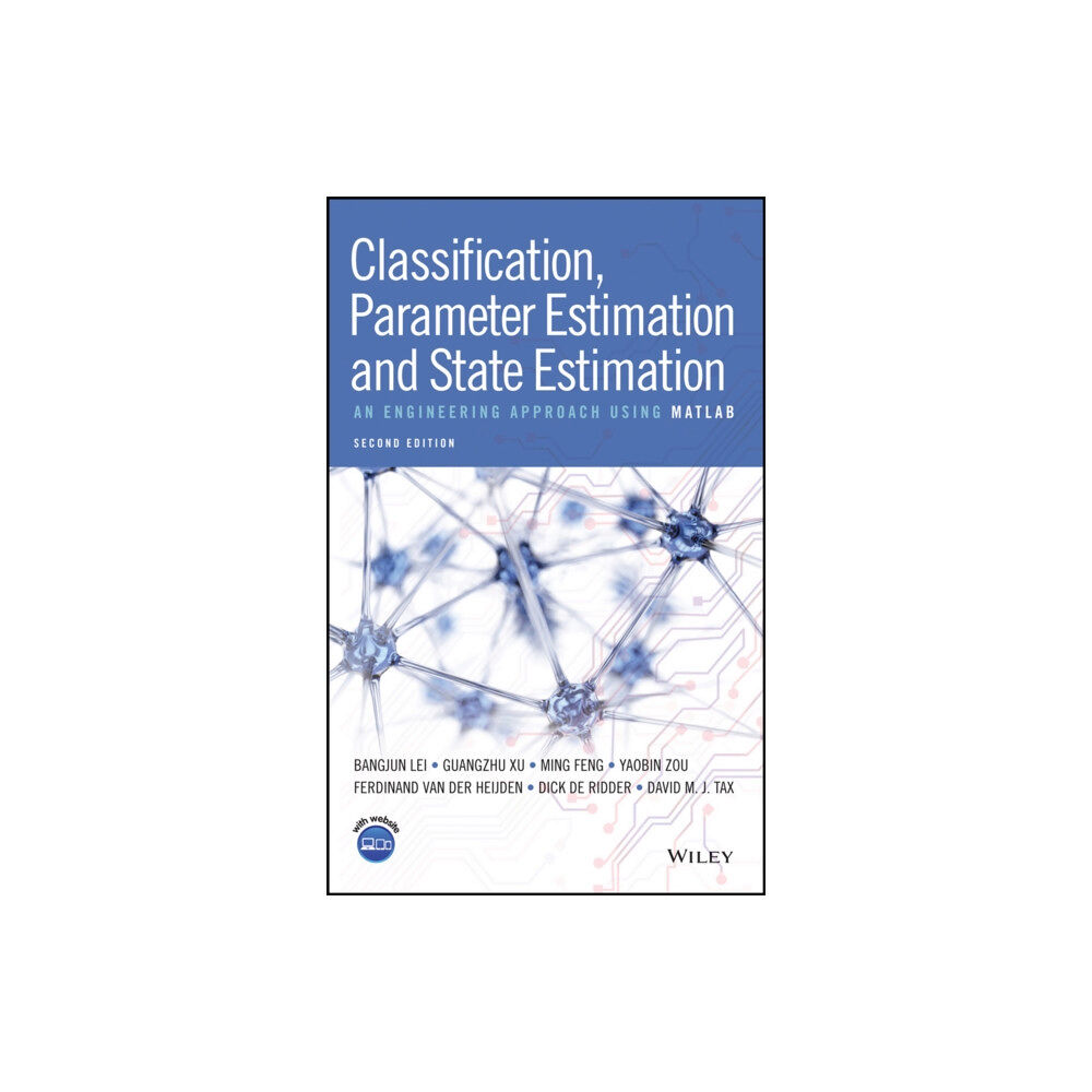 John Wiley & Sons Inc Classification, Parameter Estimation and State Estimation (inbunden, eng)