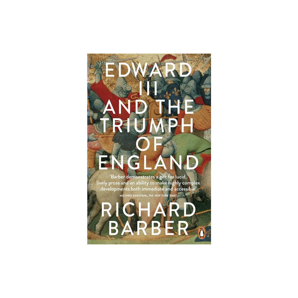 Penguin books ltd Edward III and the Triumph of England (häftad, eng)