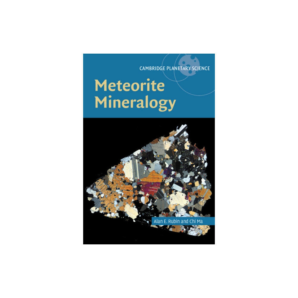 Cambridge University Press Meteorite Mineralogy (inbunden, eng)