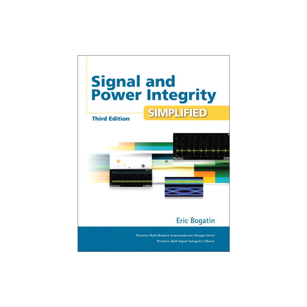 Pearson Education (US) Signal and Power Integrity - Simplified (inbunden, eng)