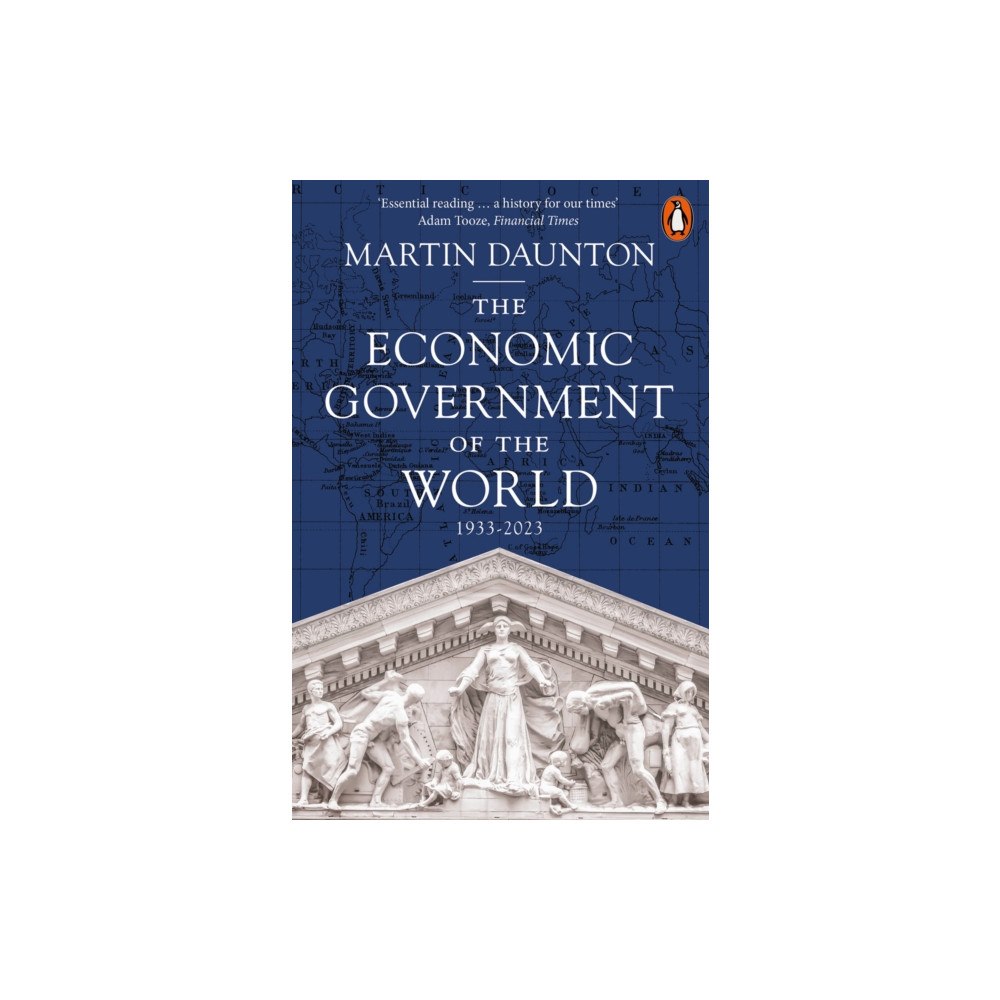 Penguin books ltd The Economic Government of the World (häftad, eng)