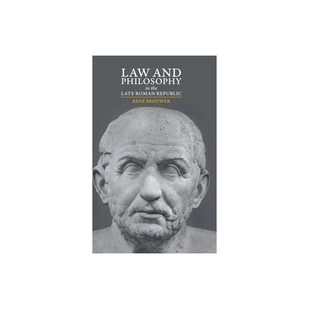 Cambridge University Press Law and Philosophy in the Late Roman Republic (inbunden, eng)