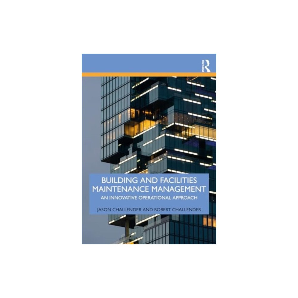Taylor & francis ltd Building and Facilities Maintenance Management (häftad, eng)