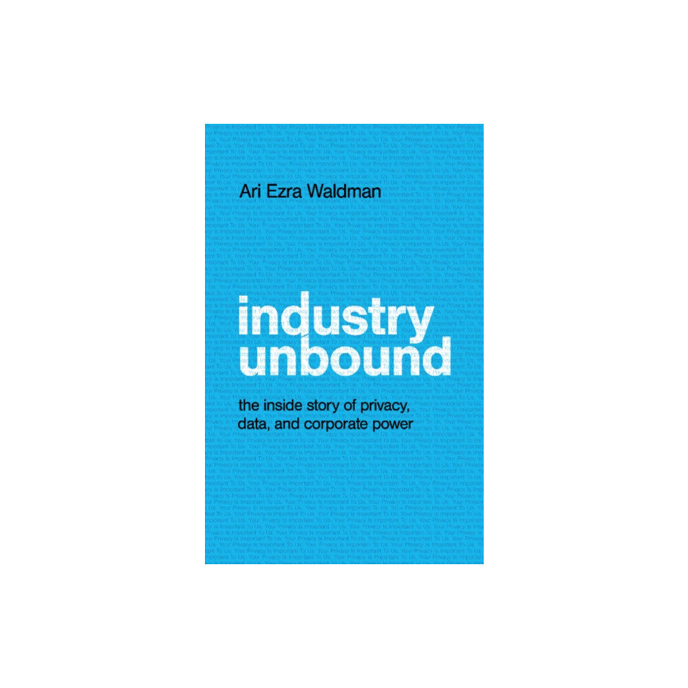 Cambridge University Press Industry Unbound (inbunden, eng)