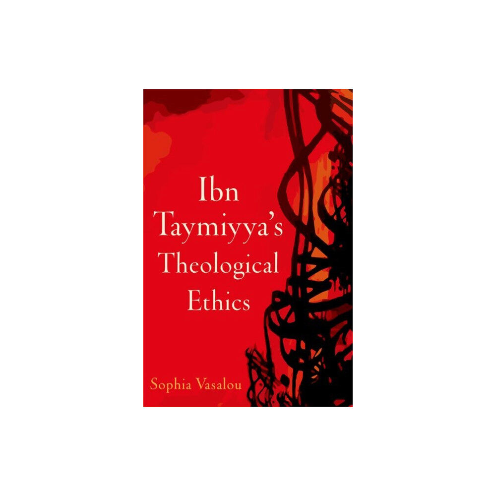 Oxford University Press Inc Ibn Taymiyya's Theological Ethics (häftad, eng)