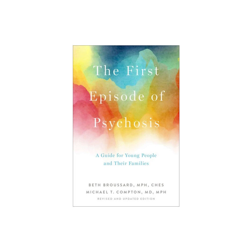 Oxford University Press Inc The First Episode of Psychosis (häftad, eng)