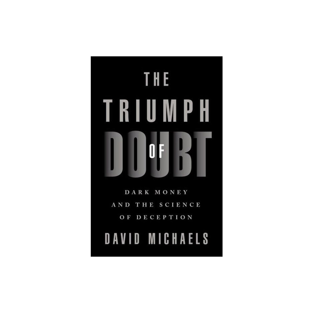 Oxford University Press Inc The Triumph of Doubt (inbunden, eng)