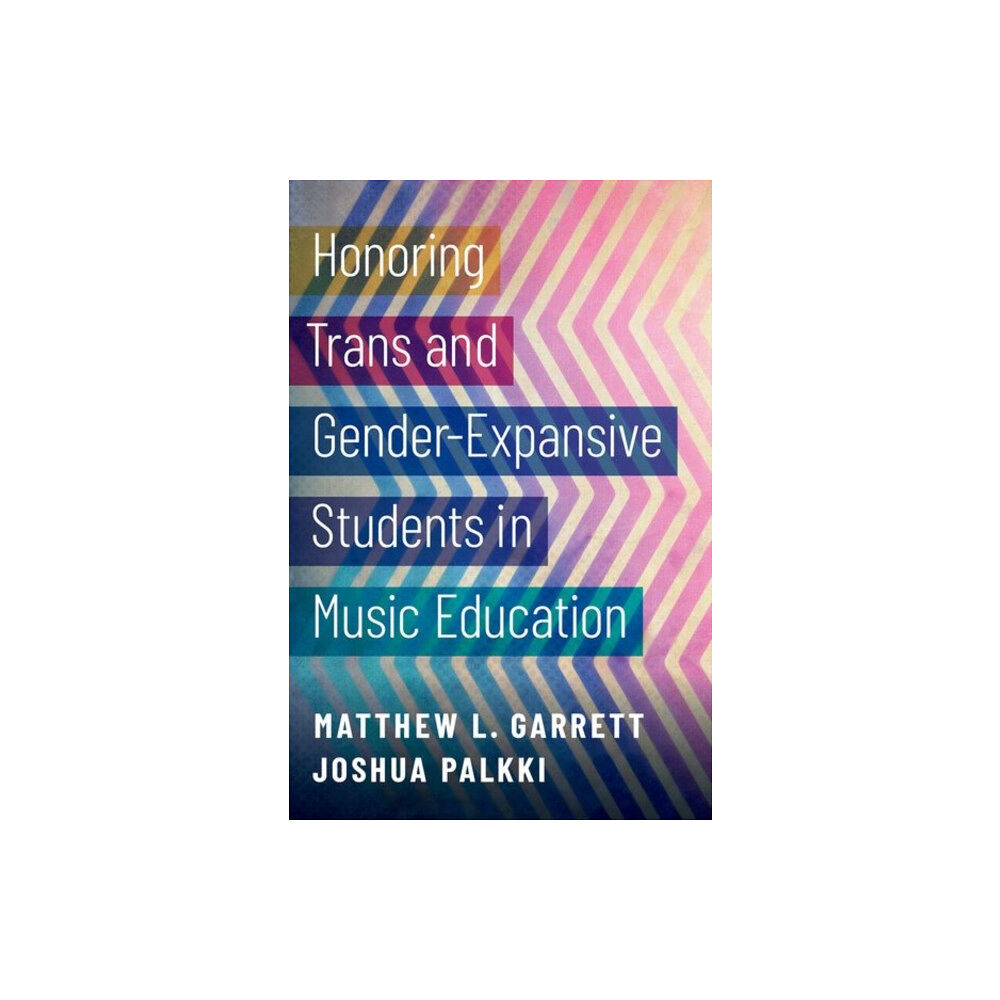 Oxford University Press Inc Honoring Trans and Gender-Expansive Students in Music Education (häftad, eng)