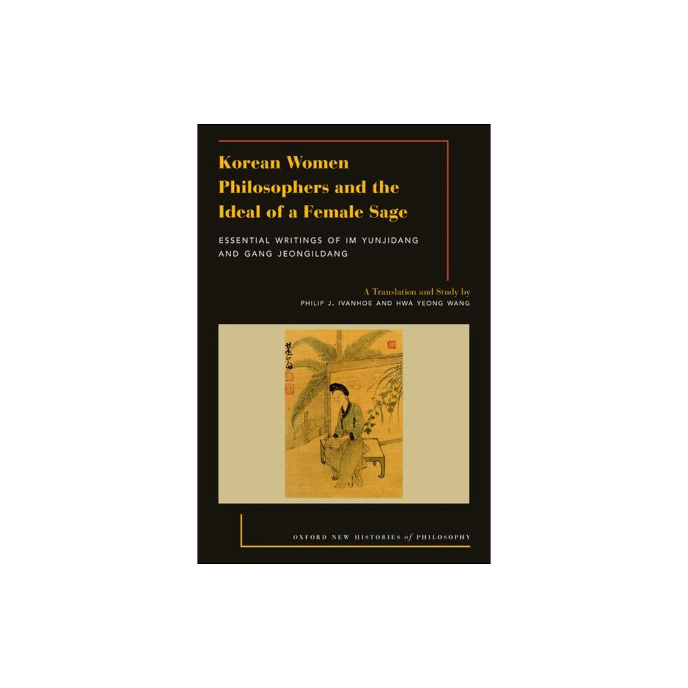 Oxford University Press Inc Korean Women Philosophers and the Ideal of a Female Sage (häftad, eng)